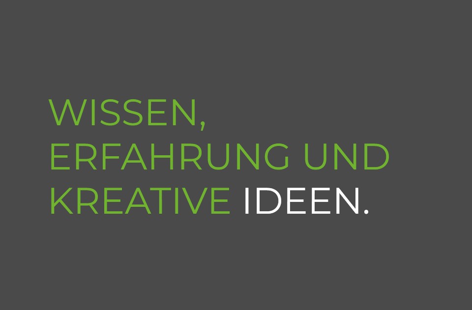 Text-Grafik mit den Wörtern "WISSEN", "ERFAHRUNG" und "KREATIVE IDEEN" in grüner Schrift auf schwarzem Hintergrund.